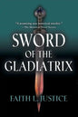 Sword of the Gladiatrix - Paperback
