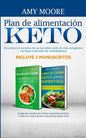 Plan de alimentación Keto Incluye 2 Manuscritos El plan de comidas de la dieta vegetariana de Keto + Libro de cocina de Keto Vegetariano Súper Fácil: - Paperback