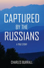 Captured by the Russians: A True Story - Paperback
