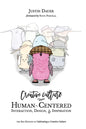 Creative Culture: Human-Centered Interaction, Design, & Inspiration - Paperback