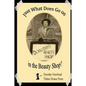Just What Does Go on in the Beauty Shop?: Hair-Raising Tales from an Iowa Beauty Shop - Paperback
