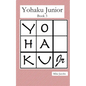 Yohaku Junior Book 3: More Additive and Multiplicative Puzzles - Paperback