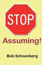 STOP Assuming - Paperback