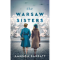 The Warsaw Sisters: A Novel of WWII Poland - Paperback