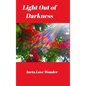 Light Out of Darkness - Hardcover