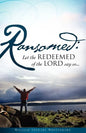 Ransomed: Let the redeemed of the LORD say so... - Paperback