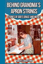 Behind Grandma's Apron Strings: Stories of God's Grace and Mercy - Paperback