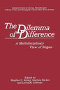 The Dilemma of Difference: A Multidisciplinary View of Stigma - Paperback