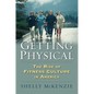 Getting Physical: The Rise of Fitness Culture in America - Paperback