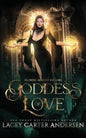 Goddess of Love: A Paranormal Reverse Harem Romance - Paperback