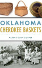 Oklahoma Cherokee Baskets - Hardcover