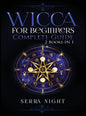Wicca For Beginners, Complete Guide: 2 Books IN 1 - Hardcover