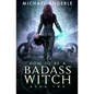 How To Be A Badass Witch: Book Two - Paperback
