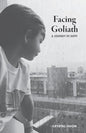 Facing Goliath: A Journey of Hope - Paperback