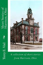 Short Stories of Harrison, Ohio: Remembering times gone by in Harrison, Ohio - Paperback