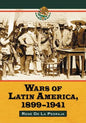 Wars of Latin America, 1899-1941 - Paperback