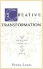 Creative Transformation: The Healing Power of the Arts - Hardcover