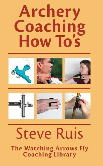 Archery Coaching How-To's - Paperback