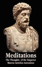 Meditations - The Thoughts of the Emperor Marcus Aurelius Antoninus - With Biographical Sketch, Philosophy Of, Illustrations, Index and Index of Terms - Hardcover