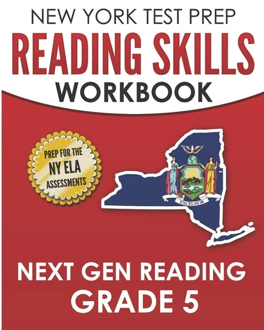 NEW YORK TEST PREP Reading Skills Workbook Next Gen Reading Grade 5: Preparation for the New York State ELA Tests - Paperback