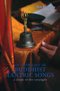 An Anthology of Buddhist Tantric Songs: A Study of the Caryagiti - Paperback