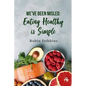 We've Been Misled: Eating Healthy is Simple - Paperback