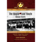 The Maple Leaf Route - Paperback
