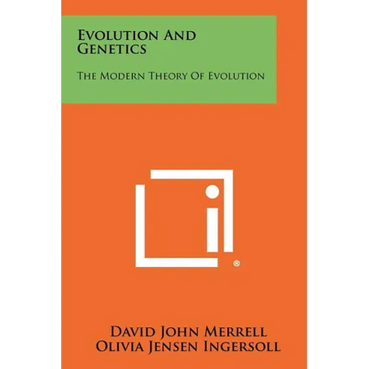 Evolution and Genetics: The Modern Theory of Evolution - Paperback