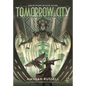 Tomorrow City: Dieselpunk Roleplaying - Hardcover