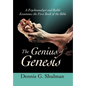 The Genius of Genesis: A Psychoanalyst and Rabbi Examines the First Book of the Bible - Hardcover