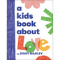 A Kids Book about Love - Hardcover