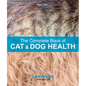 The Complete Book of Cat and Dog Health - Paperback