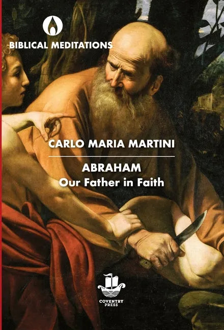 Abraham: Our Father in Faith - Hardcover