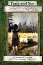 Taste and See: Experiences of God's Goodness Through Stories, Poems, and Food, as Seen by a Mother and Daughter - Paperback