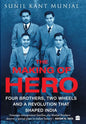 The Making of Hero: Four Brothers, Two Wheels and a Revolution that Shaped India - Hardcover