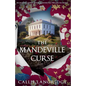 The Mandeville Curse: An absolutely gripping historical mystery that will have you hooked - Paperback