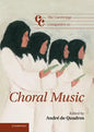 The Cambridge Companion to Choral Music - Hardcover