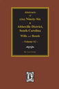 (Old) Ninety-Six and Abbeville District, South Carolina Wills and Bonds, Vol. #2. - Paperback