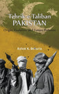 Tehrik-e-Taliban Pakistan: Origin, Evolution and Future Portents - Hardcover