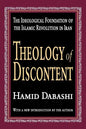 Theology of Discontent: The Ideological Foundation of the Islamic Revolution in Iran - Paperback