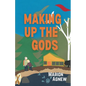 Making Up the Gods - Paperback