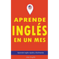Aprende inglés en un mes - Paperback