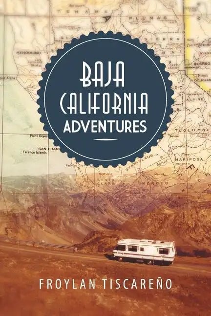 Baja California Adventures - Paperback