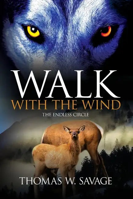 Walk With The Wind: The Endless Circle - Paperback