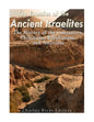 The Enemies of the Ancient Israelites: The History of the Canaanites, Philistines, Babylonians, and Assyrians - Paperback