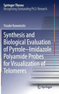 Synthesis and Biological Evaluation of Pyrrole-Imidazole Polyamide Probes for Visualization of Telomeres - Hardcover