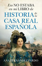 Eso No Estaba En Mi Libro de Historia de la Casa Real Española - Paperback
