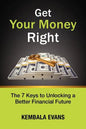 Get Your Money Right: The 7 Keys to Unlocking a Better Financial Future - Paperback
