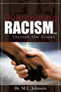 Overcoming Racism.Through the Gospel (Revised Edition 2017) - Paperback