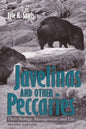 Javelinas and Other Peccaries: Their Biology, Management, and Use, Second Edition - Paperback